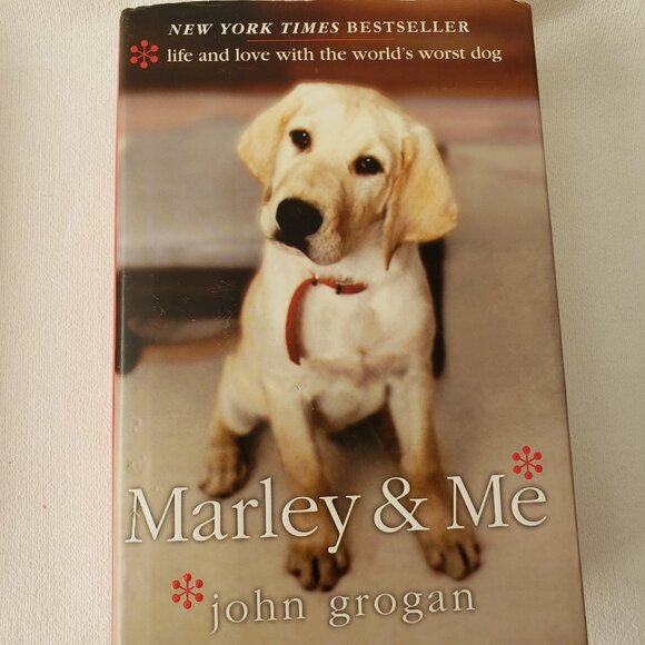 William Morrow - HarperCollins Publishers Other - Marley & Me Author: John Grogan 2005 Hardback ISBN-13: 9780060817084